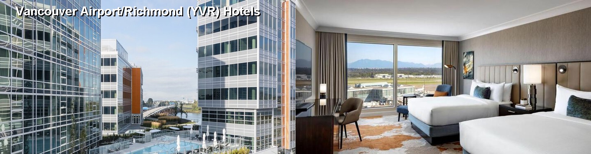 5 Best Hotels near Vancouver Airport/Richmond (YVR)