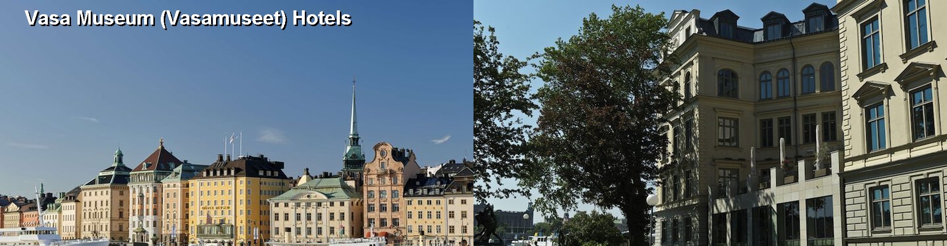 5 Best Hotels near Vasa Museum (Vasamuseet)