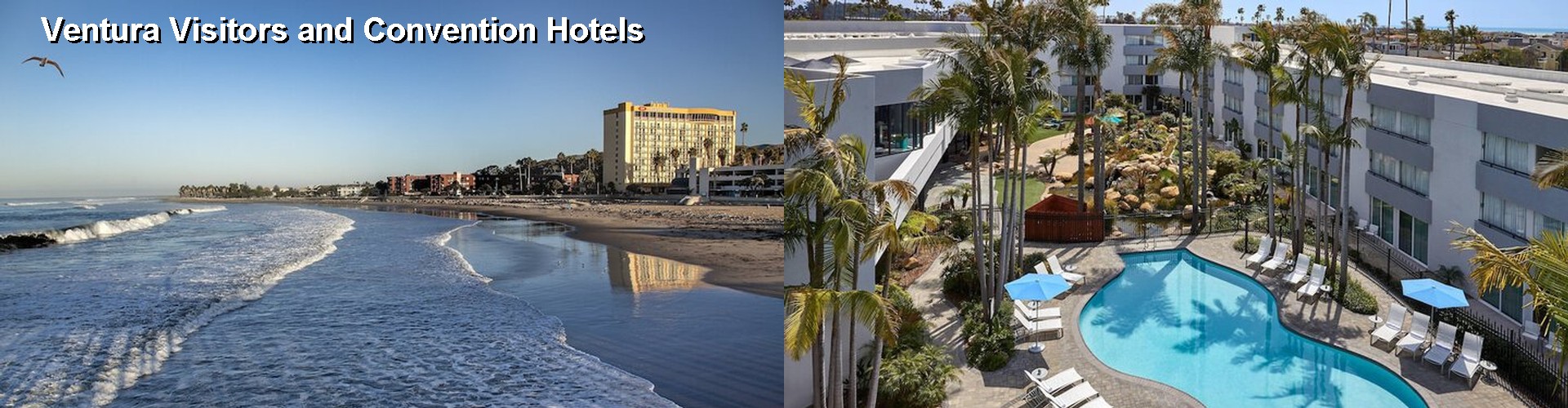 5 Best Hotels near Ventura Visitors and Convention
