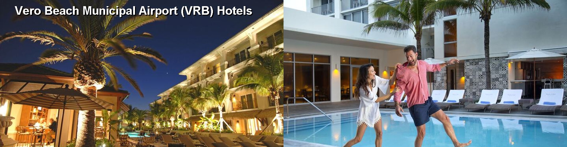 5 Best Hotels near Vero Beach Municipal Airport (VRB)