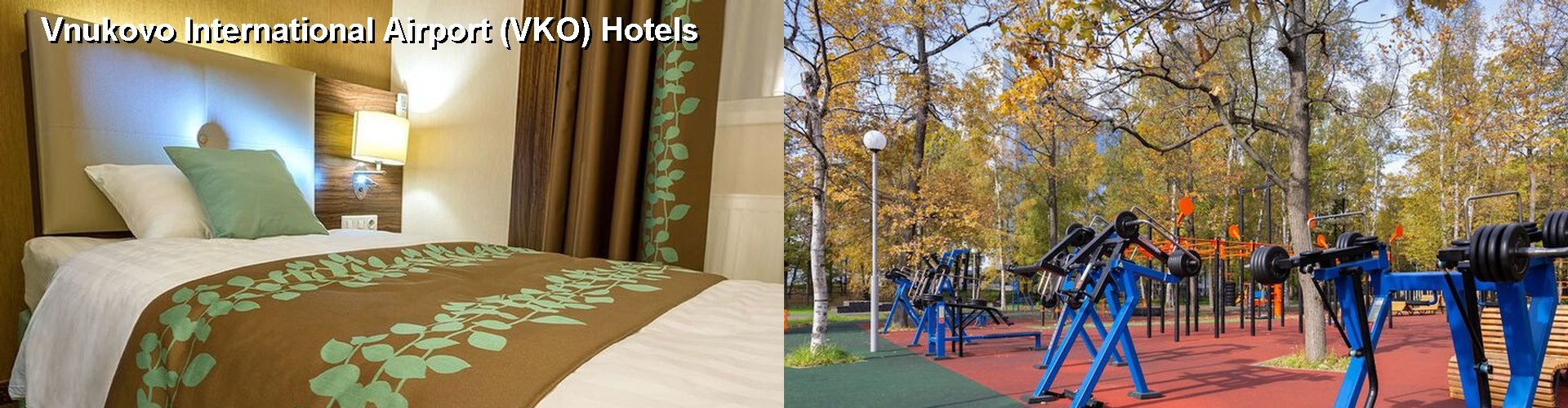 5 Best Hotels near Vnukovo International Airport (VKO)