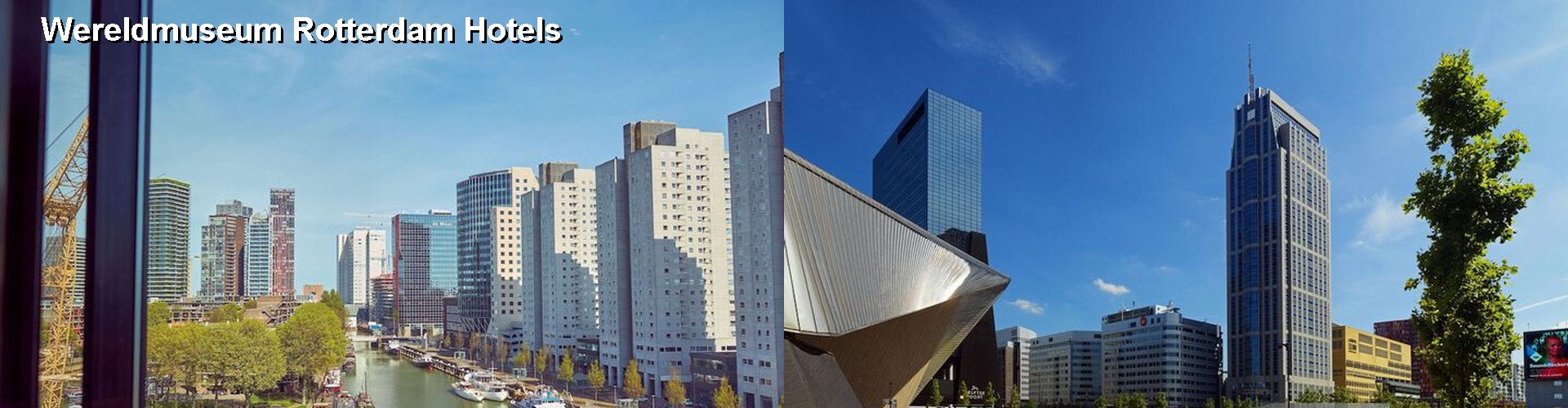 5 Best Hotels near Wereldmuseum Rotterdam