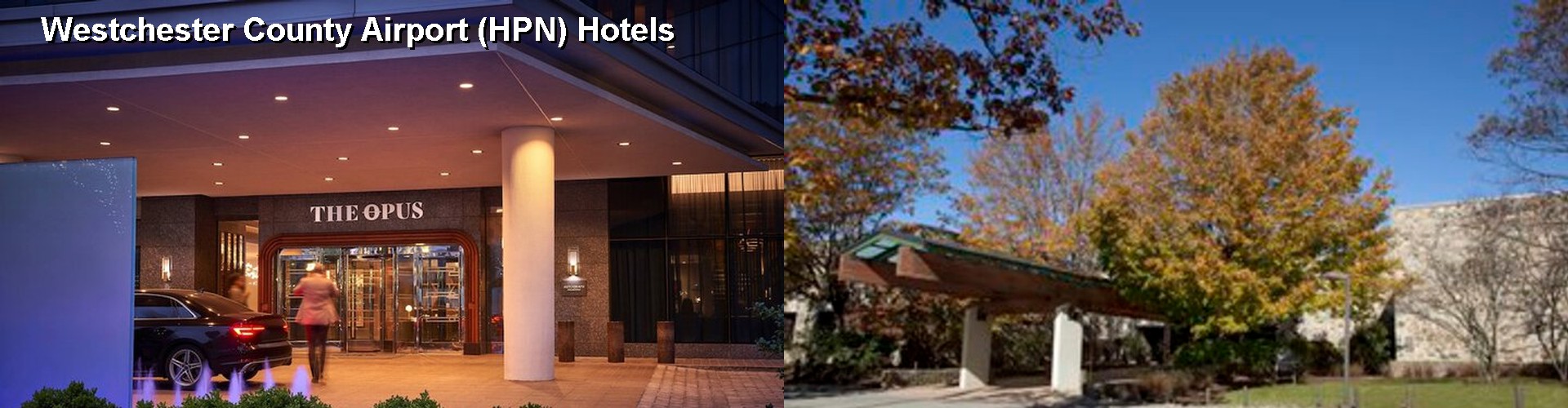 5 Best Hotels near Westchester County Airport (HPN)