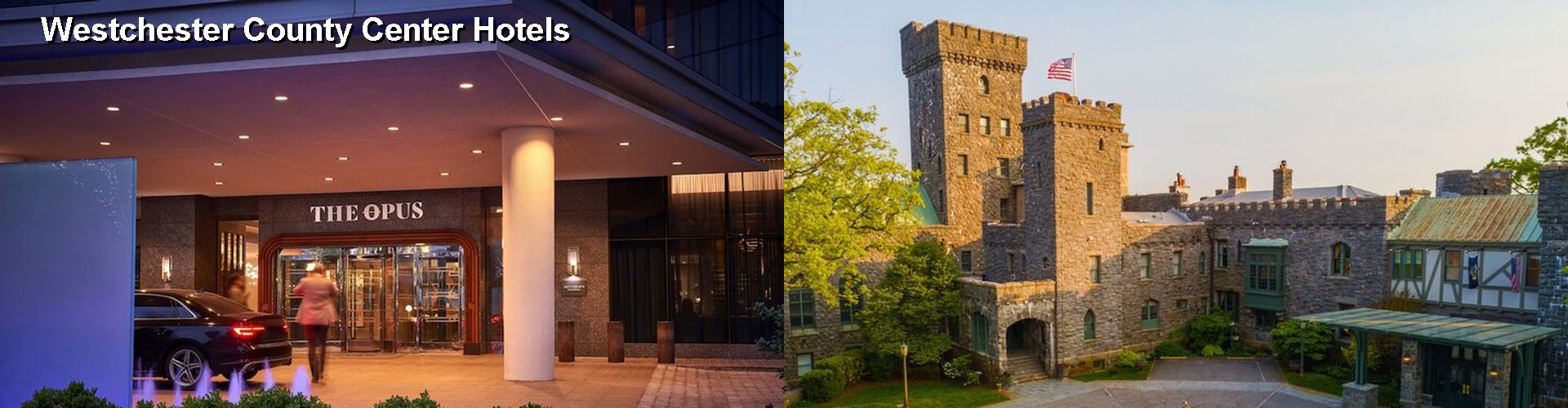 5 Best Hotels near Westchester County Center