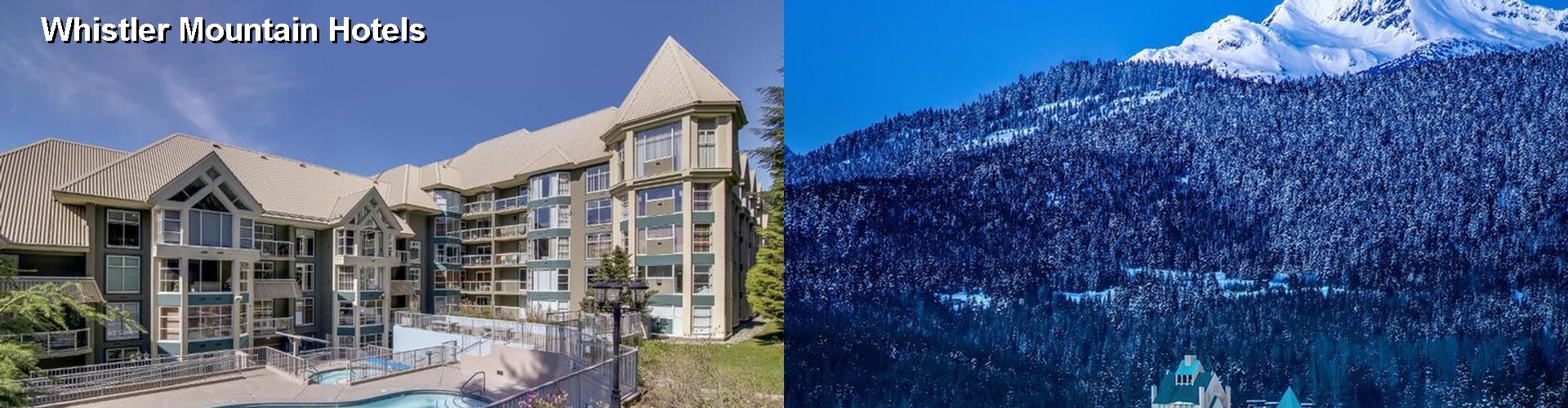 5 Best Hotels near Whistler Mountain