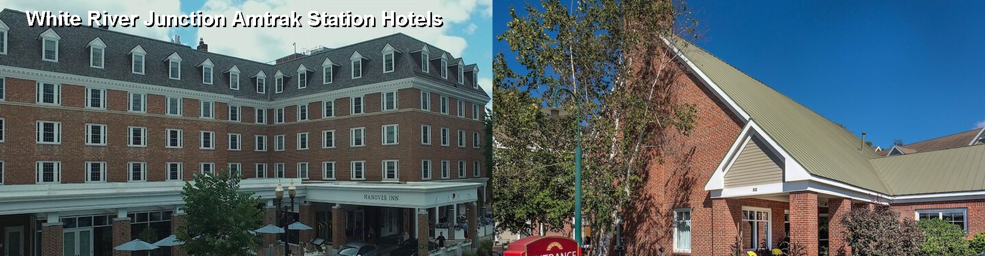 5 Best Hotels near White River Junction Amtrak Station