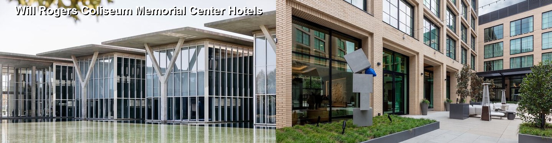 4 Best Hotels near Will Rogers Coliseum Memorial Center