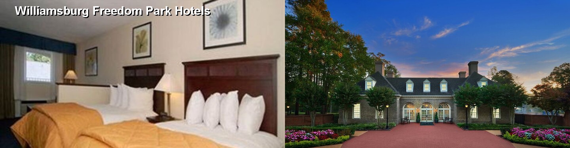5 Best Hotels near Williamsburg Freedom Park