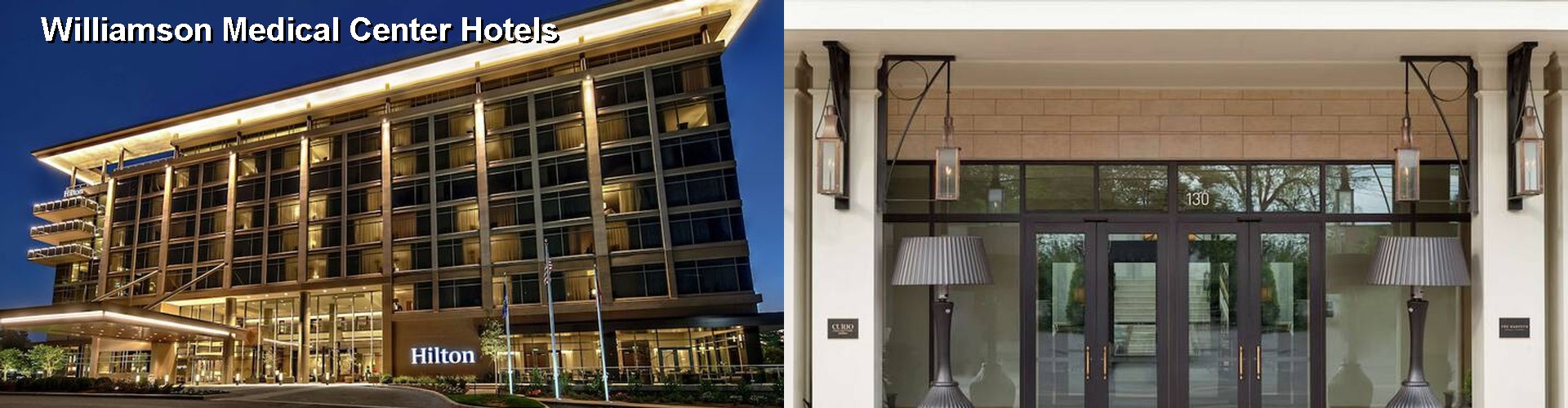 2 Best Hotels near Williamson Medical Center