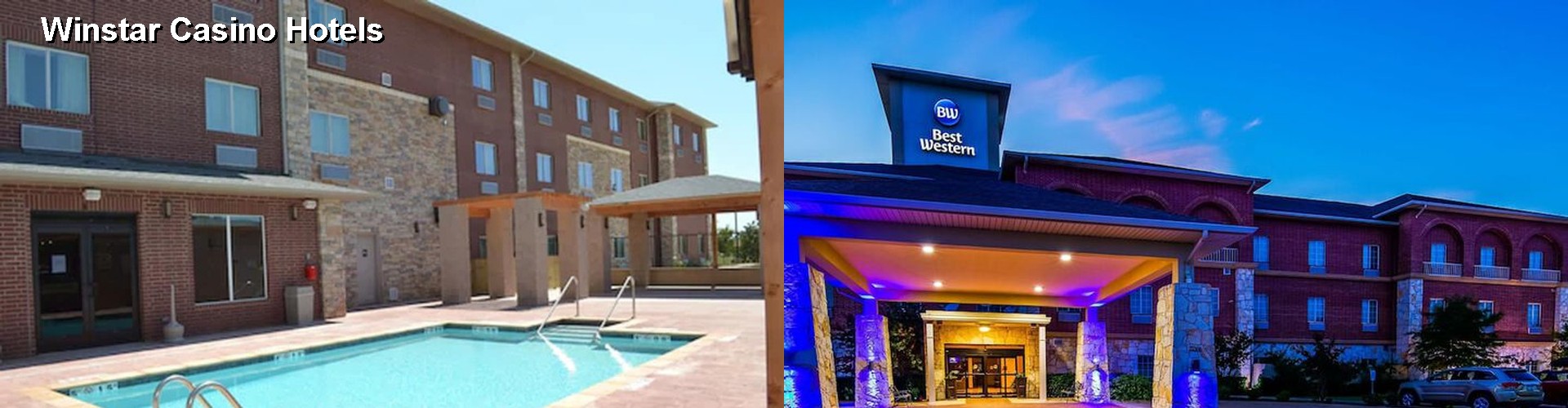 2 Best Hotels near Winstar Casino