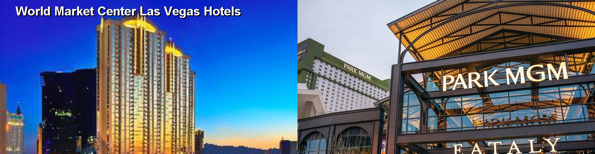 5 Best Hotels near World Market Center Las Vegas
