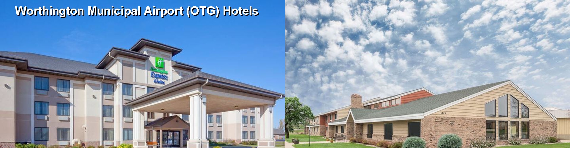 5 Best Hotels near Worthington Municipal Airport (OTG)